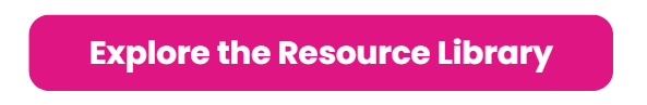 Explore the Resource Library